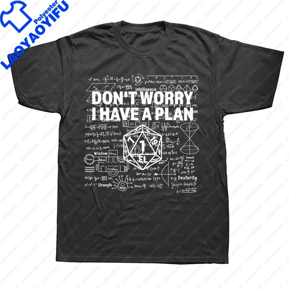 I Have A Plan D20 Dice Role Playing Game DnD T-shirt  Novelty Dungeon Dragon T Shirts Graphic Personalized Printed Women Men