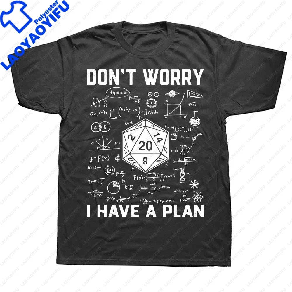 I Have A Plan D20 Dice Role Playing Game DnD T-shirt  Novelty Dungeon Dragon T Shirts Graphic Personalized Printed Women Men