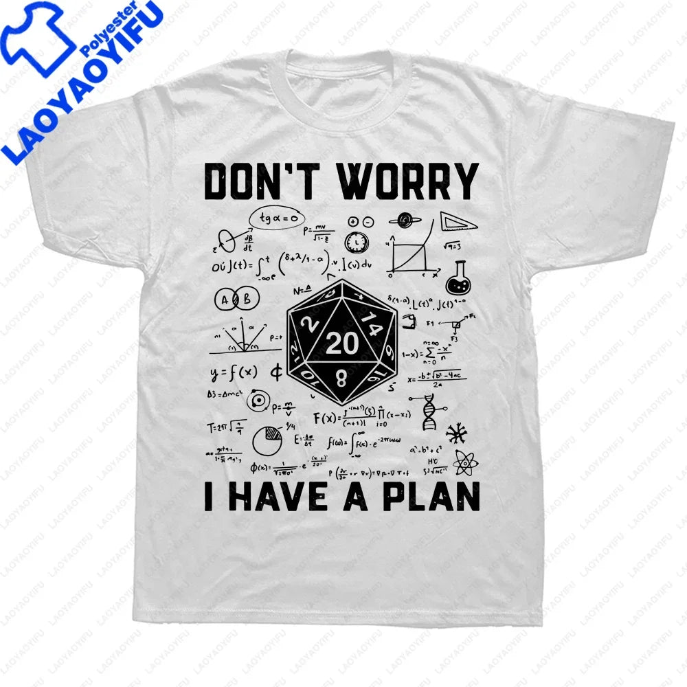 I Have A Plan D20 Dice Role Playing Game DnD T-shirt  Novelty Dungeon Dragon T Shirts Graphic Personalized Printed Women Men